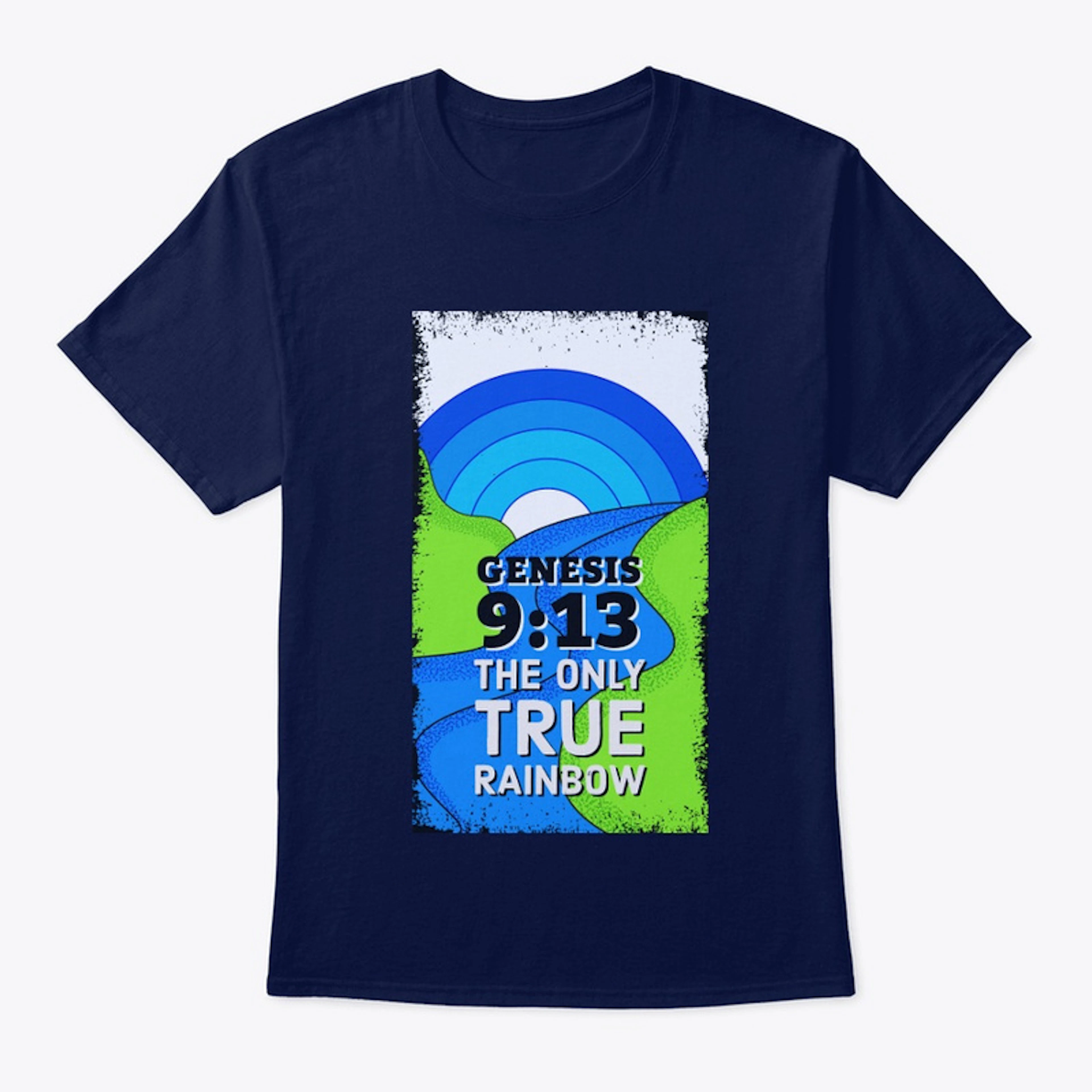 The Only True Rainbow T-shirt 